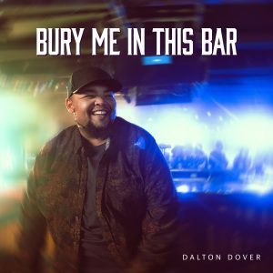 Dalton-Dover-Bury-Me-In-This-Bar